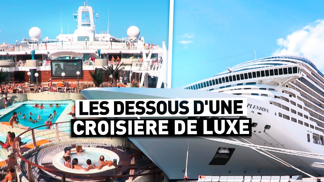 LES DESSOUS D'UNE CROISIÈRE DE LUXE