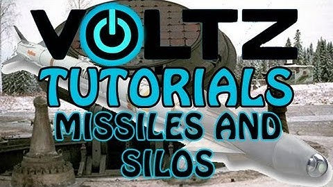 VOLTZ Tutorials: ALL Missiles and Silos - Lewis