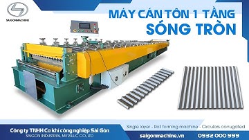 Máy cán tôn 1 tầng - 14.5 Sóng Tròn | #Saigon Machine - SGM