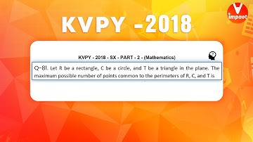 KVPY 2018 SB/SX Mathematics  Part II  Q 81 Ans D Geometry Common Points Shashank Sir