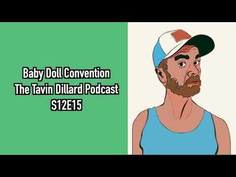 The Baby Doll Convention (Podcast S12E15)