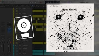Antonov - Eyes On Me (Logic Pro Remake)