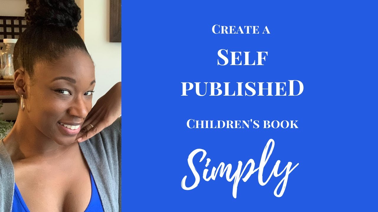 How to Self Publish a Children’s Book in 8 Simple Steps