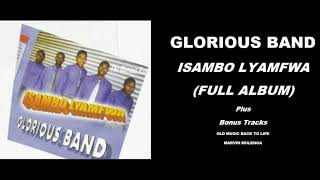 Glorius Band - Isambo Lyamfwa (Full Album) Zambian