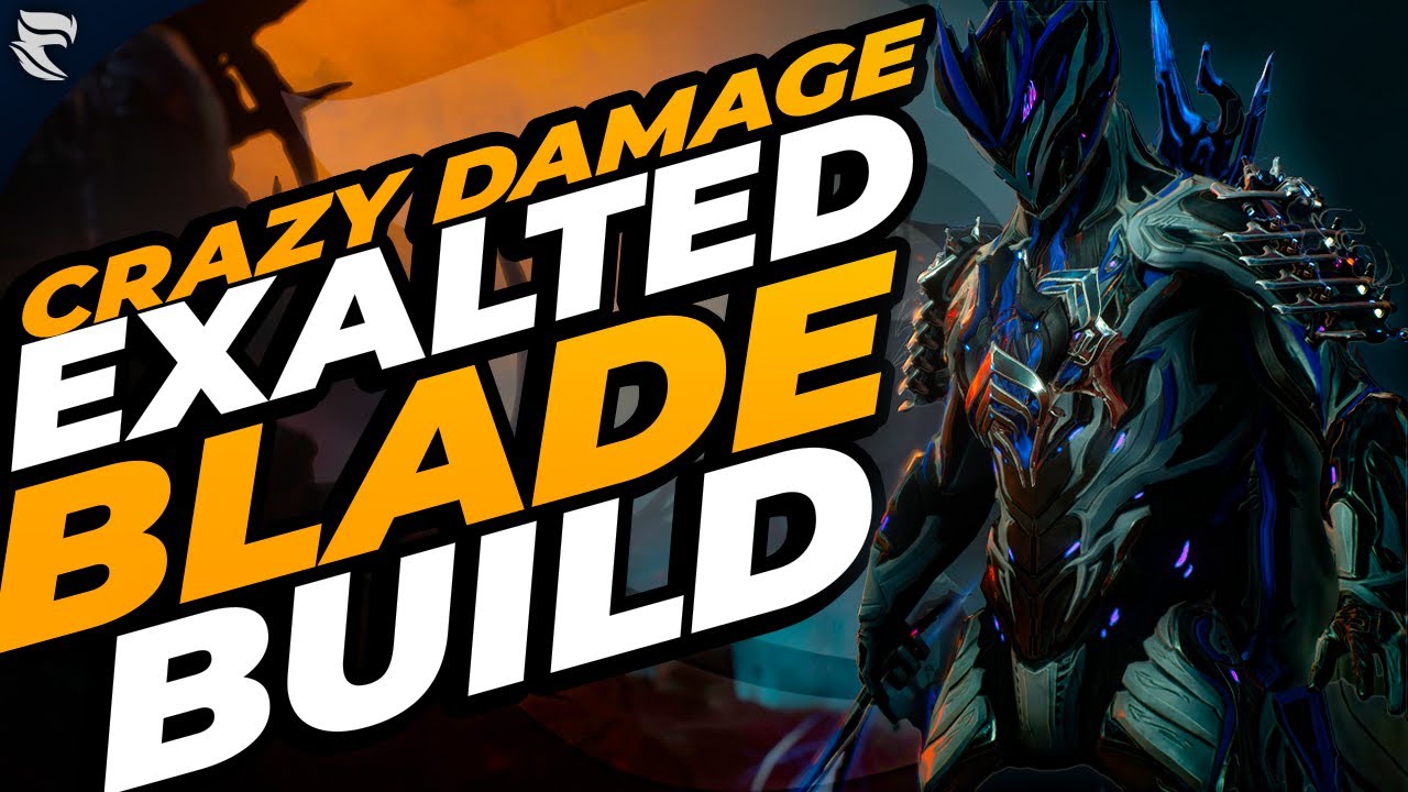 Crazy Damage Excalibur Exalted Blade Build! [Warframe]