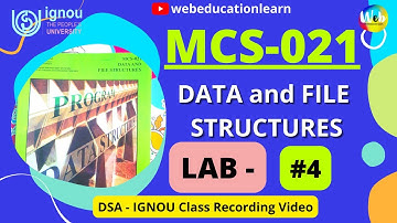 MCS021 | DSA LAB Class #4 | Data & File Structures| 2021-2022 | Ignou class | BCA 🔥 BCA 3rd semester
