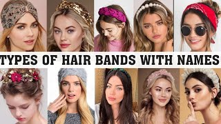 Types of headband with names ||Types of hair bands with name||THE TRENDY GIRL