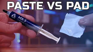 Thermal Paste vs Thermal Pad - Why don’t we use these??