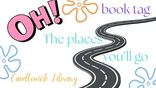 The Places Youll Go book tag