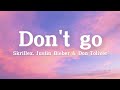 Skrillex, Justin Bieber &amp; Don Toliper – Don&#39;t Go (lyrics)