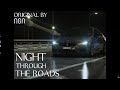 Night through the roads  by ngn