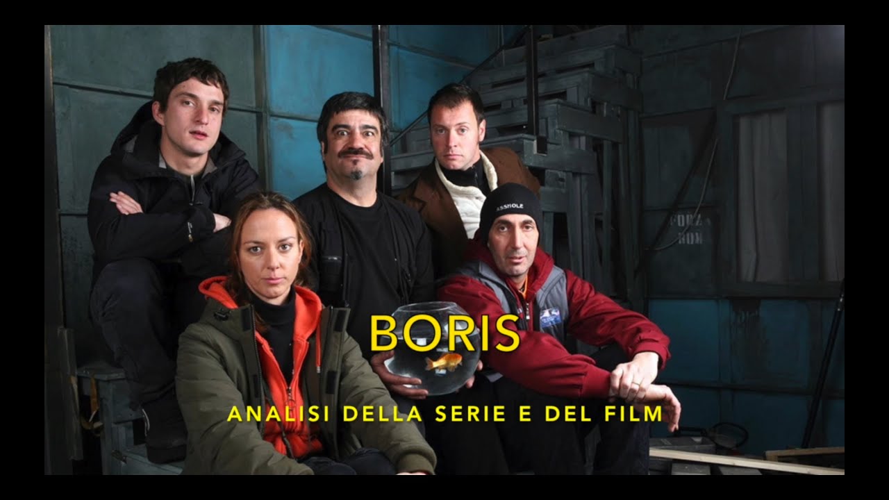 BORIS ANALISI DELLA SERIE E DEL FILM YouTube BORIS ANALISI DELLA SERIE E DEL FILM YouTube