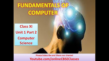 FUNDAMENTALS OF COMPUTER || CLASS XI ||  Unit 1 Part 2 || Computer Science || Matric || Mrs Sithara