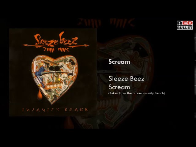 Sleeze Beez - Scream