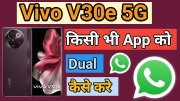 Vivo V30e 5G Me dual App Clone Setting kaise kare How To Create Dual Apps in Vivo V30e 5G Clone App