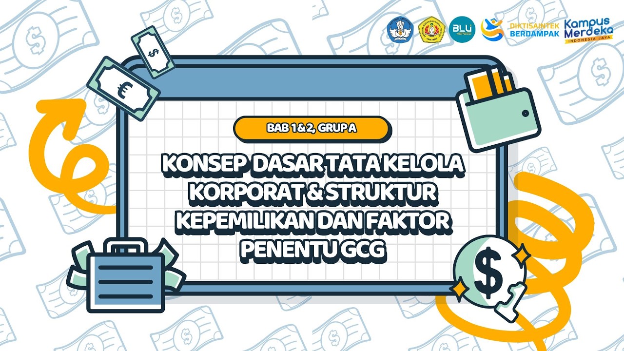Bab 1 Konsep Dasar Tata Kelola Korporat dan Bab 2 Struktur Kepemilikan dan Faktor Penentu GCG