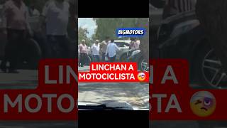 Lo LINCHARON ENTRE TODOS 😧 #bigmotors #automobile #bikers #cdmx #motovlog