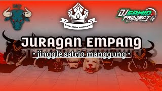 DJ BANTENGAN SATRIO MANGGUNG 'JURAGAN EMPANG' Remixer by DjSamidProject