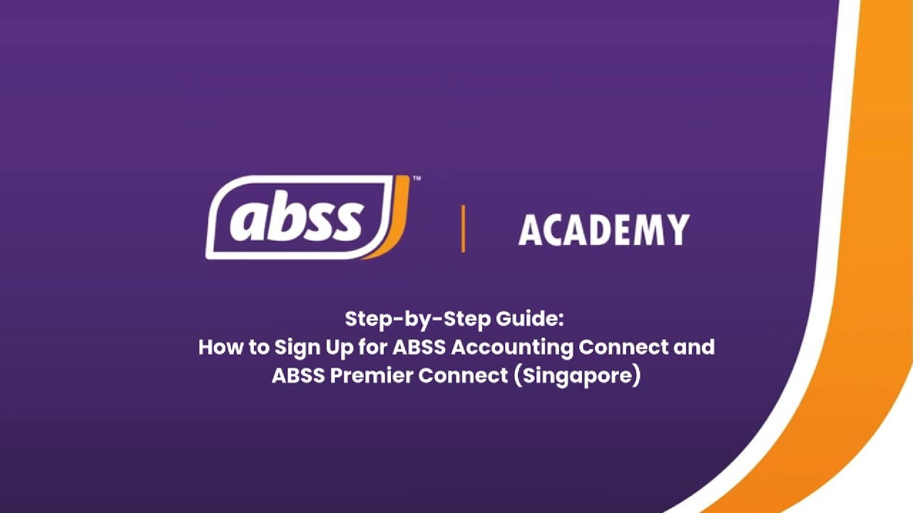 ABSS SG Tutorial | How to Sign Up for ABSS Accounting Connect and ABSS Premier Connect