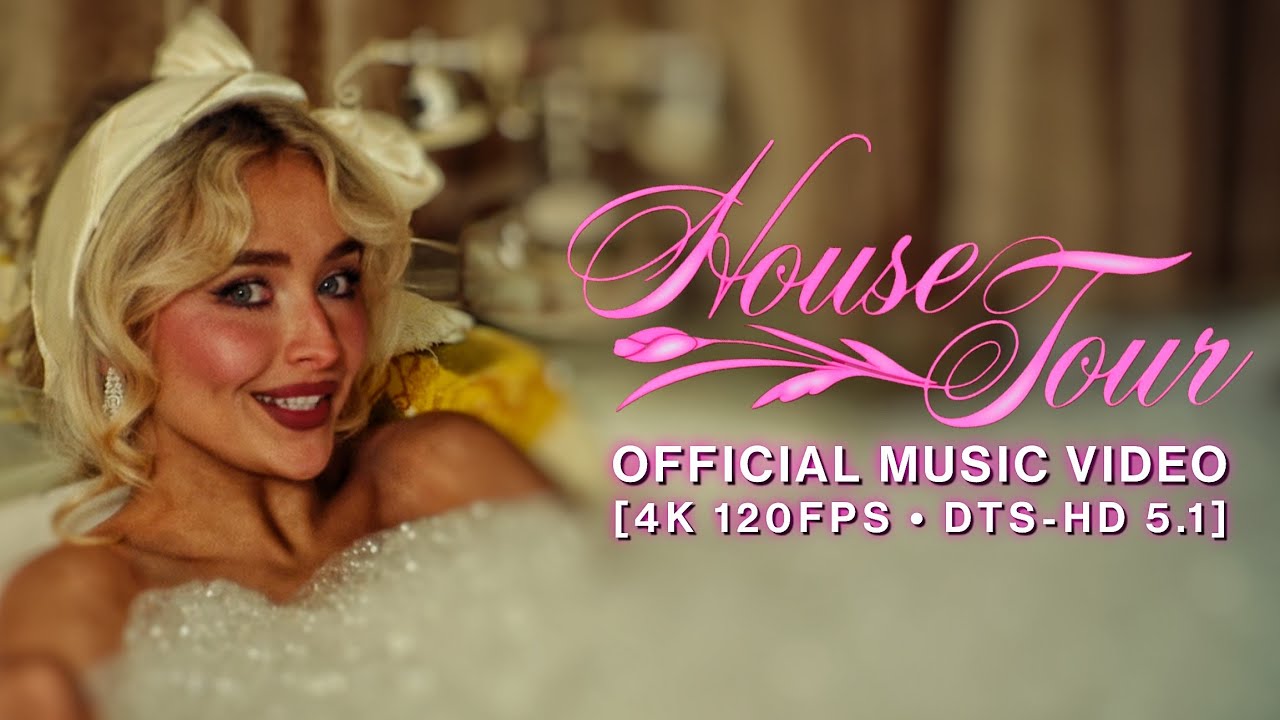 Sabrina Carpenter - House Tour (Official Music Video) [4K 120FPS