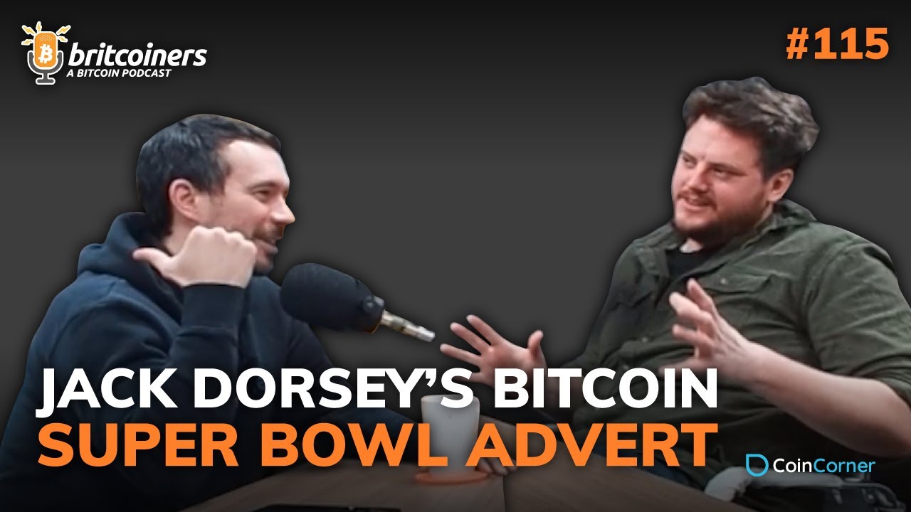 Youtube video thumbnail from episode: Jack Dorsey Advertises Bitcoin at the Super Bowl | Britcoiners by CoinCorner #115