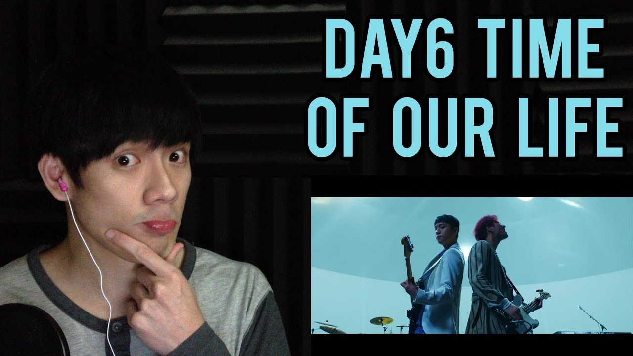 day6 time our life mv reaction youtube day6 time our life mv reaction youtube