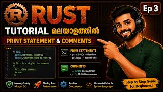 Rust Tutorial മലയാളത്തിൽ | Print Statement & Comments | Ep 3