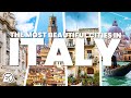 MOST BEAUTIFUL CITIES IN ITALY