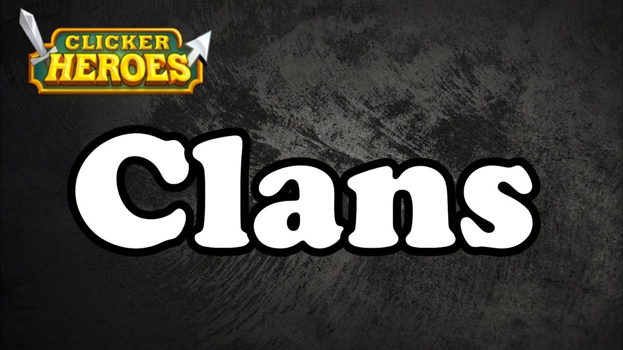 clicker-heroes-guide-clans-youtube