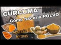 CÚRCUMA Como hacerla polvo