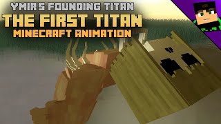 Ymir's Founding Titan [AoT  Minecraft Animation]