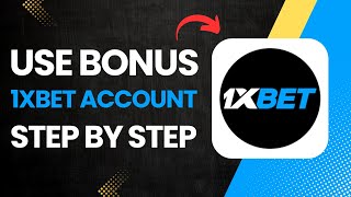 How to Use Bonus in 1XBET? screenshot 2