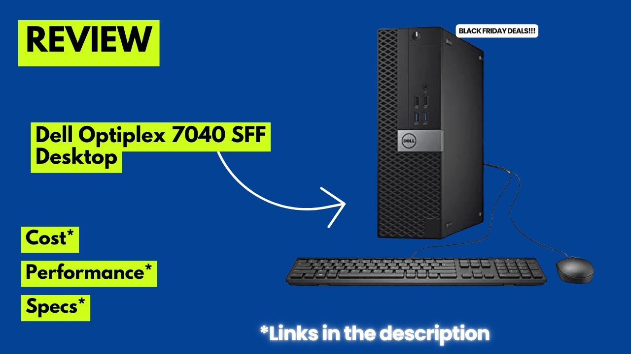 Dell Optiplex 7040 SFF Review | Core i5 6500, 16GB RAM, 256GB SSD