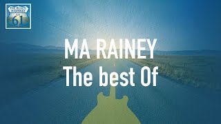 Ma Rainey - The Best Of (Full Album / Album complet)