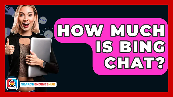 How Much Is Bing Chat? - SearchEnginesHub.com