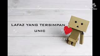 Download Lagu UNIC - LAFAZ YANG TERSIMPAN (LIRIK) MP3