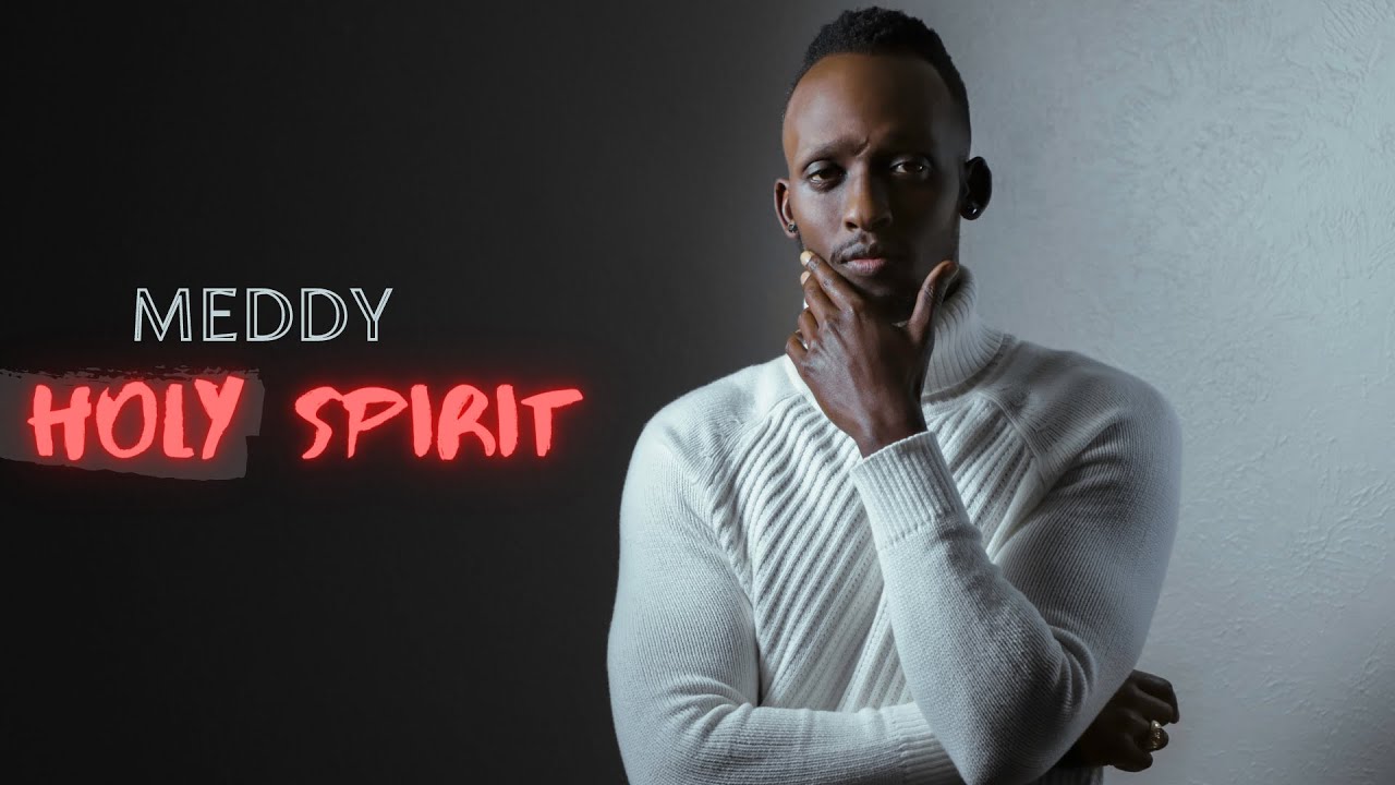 Meddy   Holy Spirit Official Audio