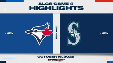 MLB ALCS Game 4 Highlights | Blue Jays vs. Mariners - October 16, 2025