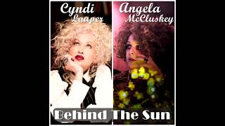 Cyndi Lauper - Behind The Sun (Feat. Angela McCluskey)