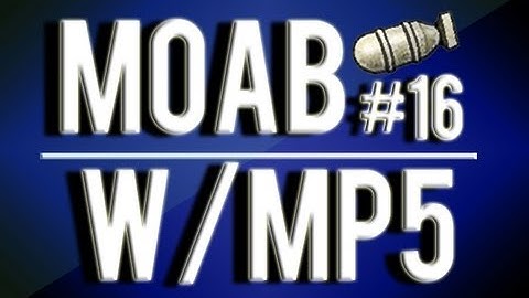 MW3: #16 MOAB With Every Gun - MP5 "The Non-Redeemer"