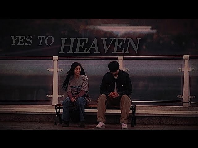 Yes To Heaven | Kdrama Multifandom