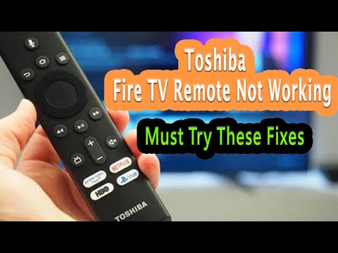Toshiba Fire TV Remote Not Working Try These Fixes 