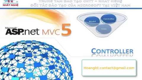 Lập trình ASP.NET MVC5 - Bài 2- Cách tạo và tương tác giữa Model - View - Controller