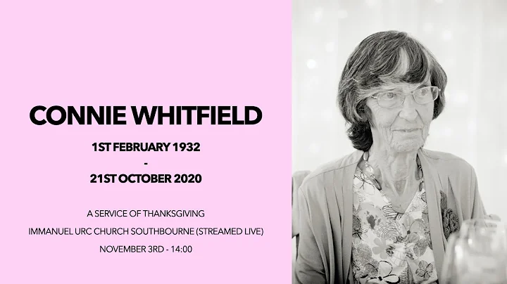 Service of Thanksgiving for life of Connie Whitfield