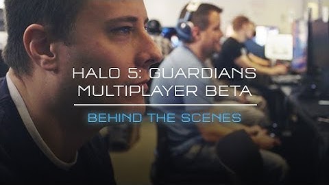 Halo 5: Guardians Multiplayer Beta: Behind the Scenes