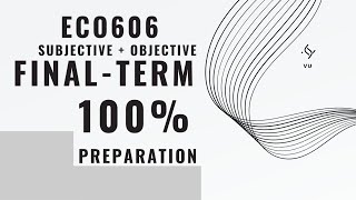 ECO606 FinalTerm Subjective & Objective Preparation 2025 | Eco606 final term