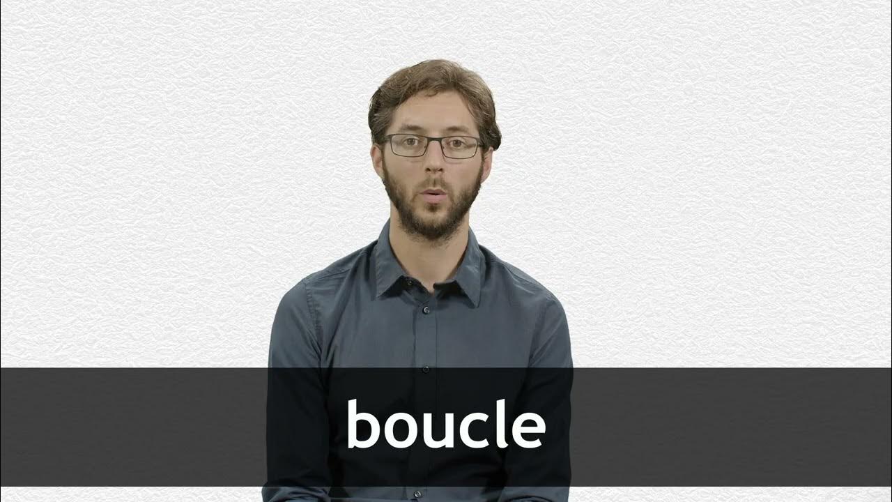 How to pronounce BOUCLE in French YouTube