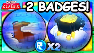 THE CLASSIC! HOW TO GET THE “Pot O Gold & In The Clouds" BADGES & 2 TOKENS! (ROBLOX)