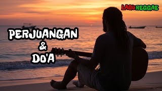 Rhoma Irama - PERJUANGAN DAN DO’A | Reggae Dangdut Cover Version
