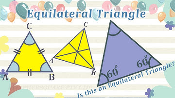 Equilateral Triangle Definition, Angles & Properties
